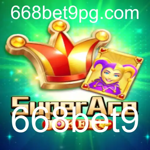 SuperAceJoker: Desvende o Jogo do Momento Impulsionado pela Tendência 668bet9